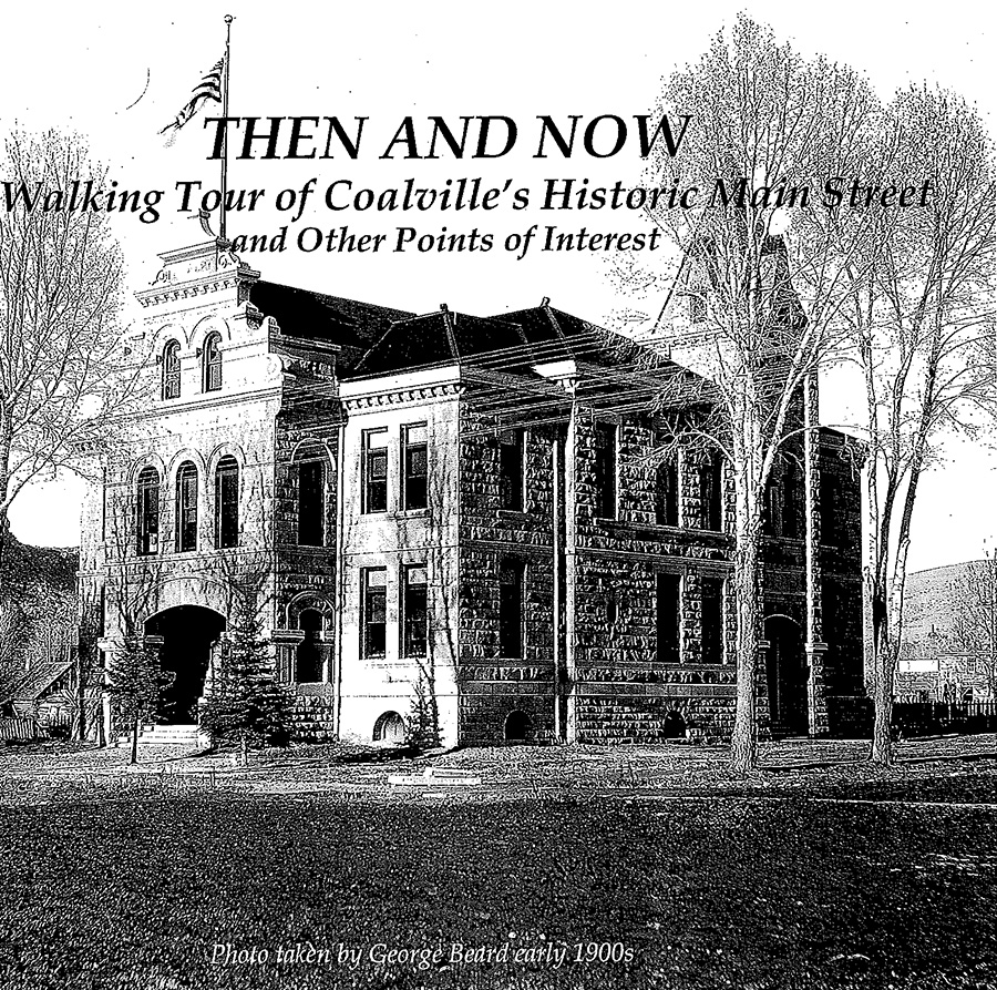 Then and Now - Walking Tour of Coalville's Historic Main Street and Other Points of Interest